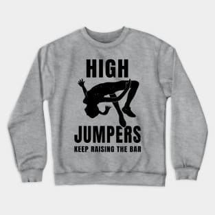 Womens High Jump Bar Pun Girl Athlete Gift Crewneck Sweatshirt